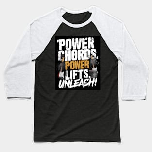 Power Chords Power Lifts Unleash Baseball T-Shirt